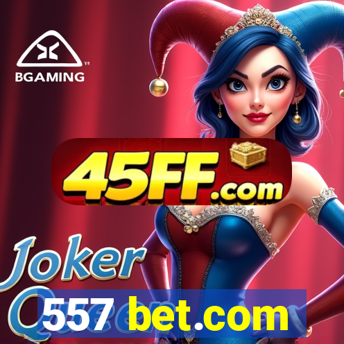 557 bet.com